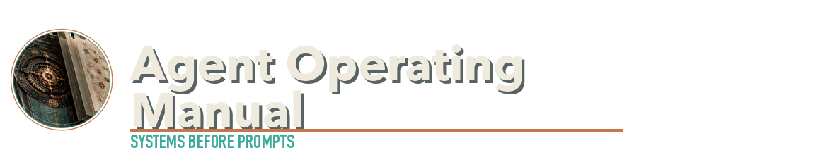 Agent Operating Manual